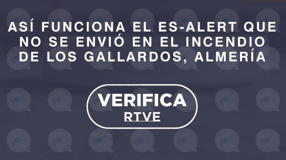 Es-Alert la alerta que no se envió en el incendio de los Gallardos