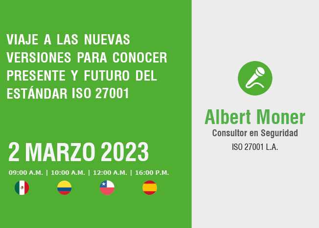 Viaje a las nuevas versiones para conocer presente y futuro del estándar ISO 27001